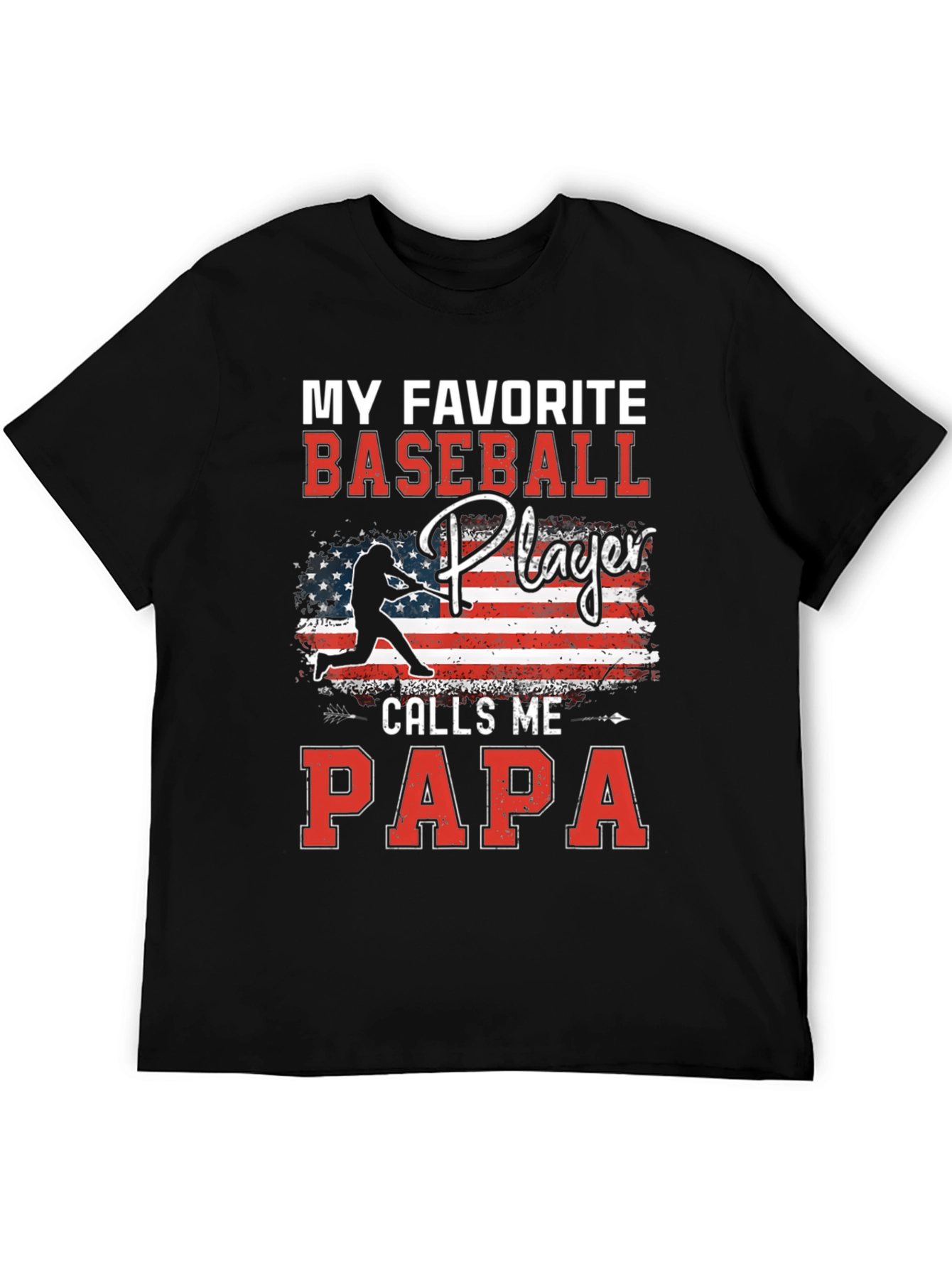 My Favorite Baseball Player Calls Me Papa T-Shirt