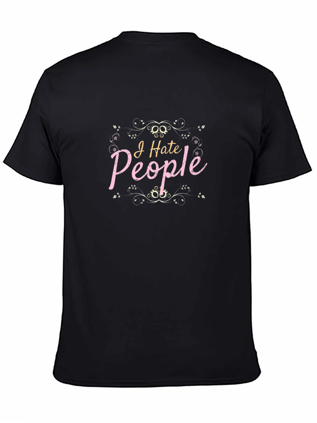I Hate People Graphic Tee - Unisex Black T-Shirt