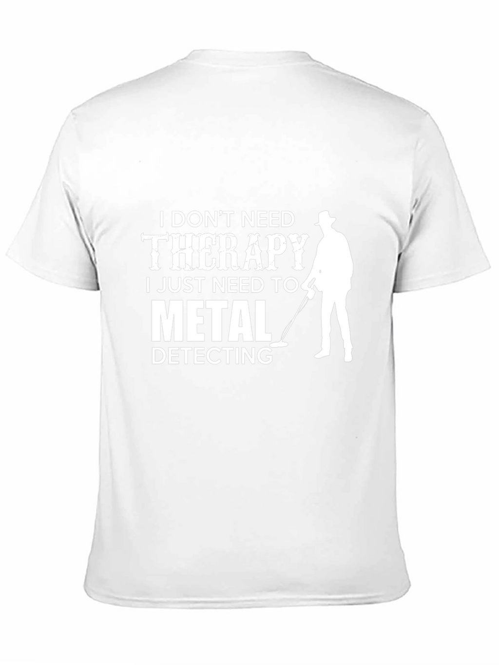 Metal Detecting Therapy T-Shirt Hobbyist Gift