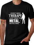 Metal Detecting Therapy T-Shirt Hobbyist Gift