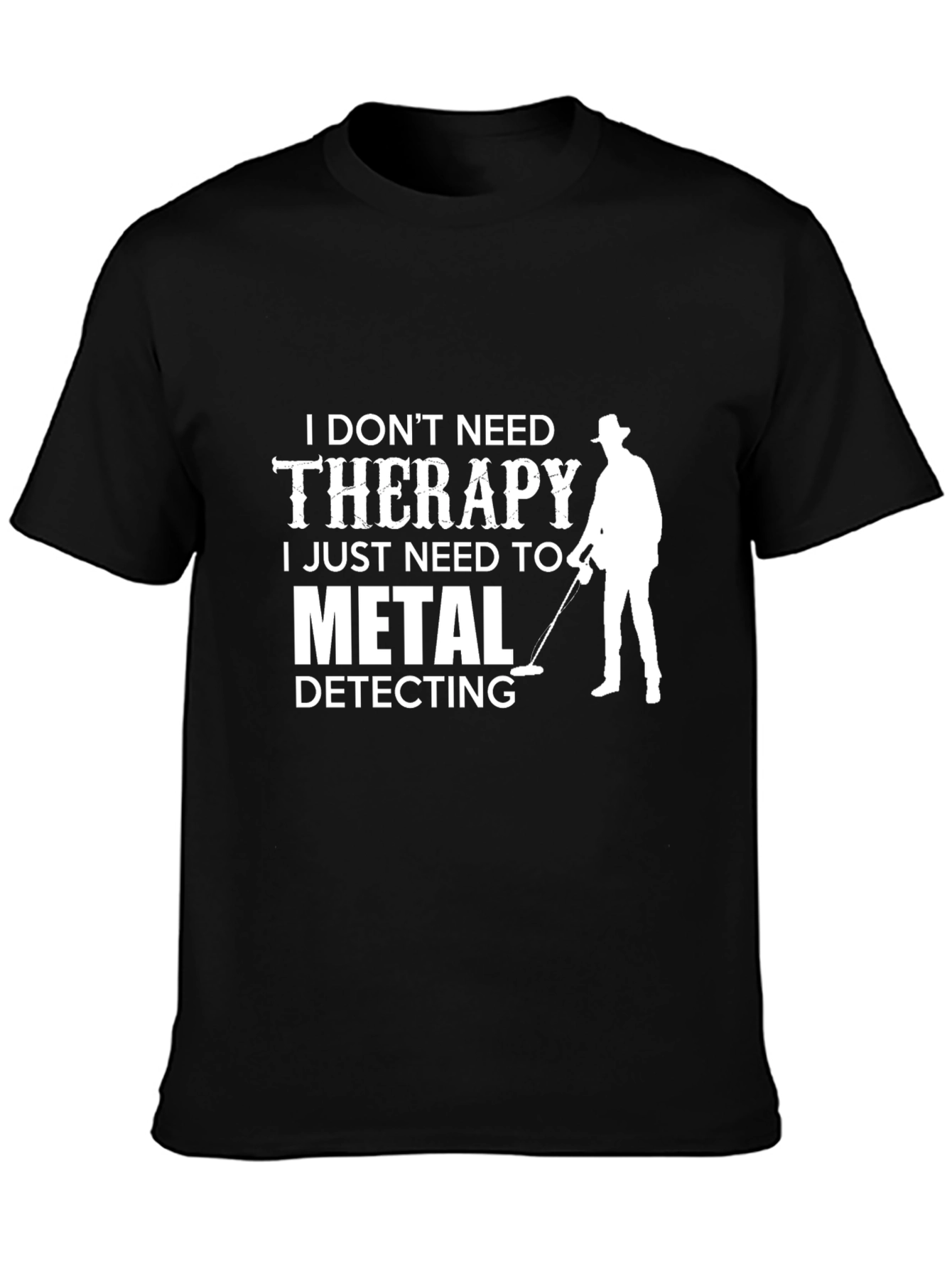 Metal Detecting Therapy T-Shirt Hobbyist Gift