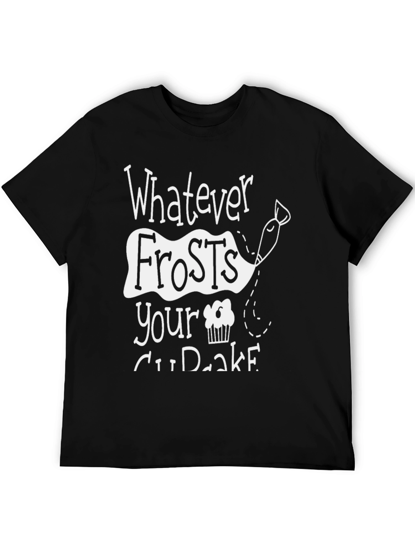 Whatever Frosts Your Cupcake T-Shirt