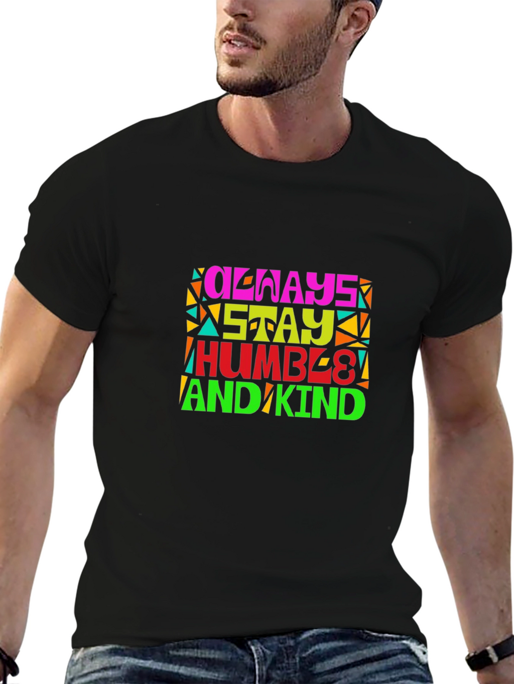 Always Stay Humble and Kind Graphic T-Shirt