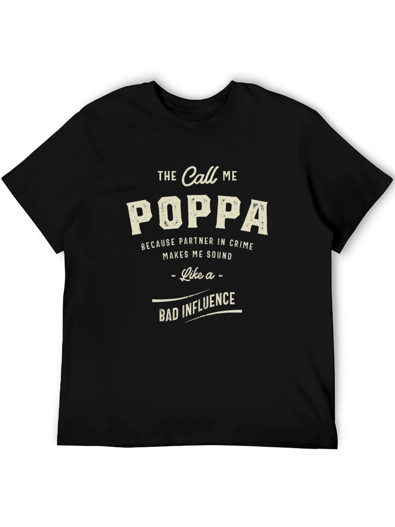 Call Me Poppa T-Shirt Funny Dad Gift