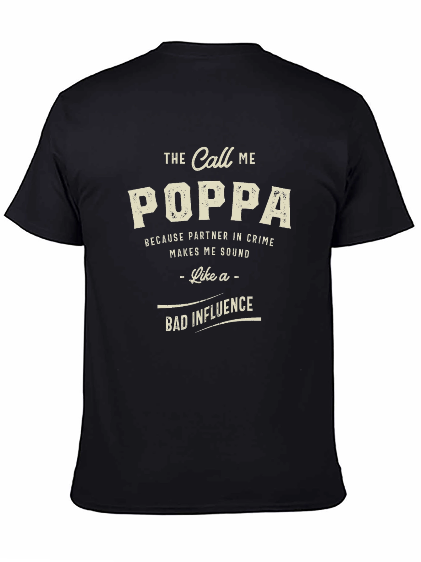 Call Me Poppa T-Shirt Funny Dad Gift