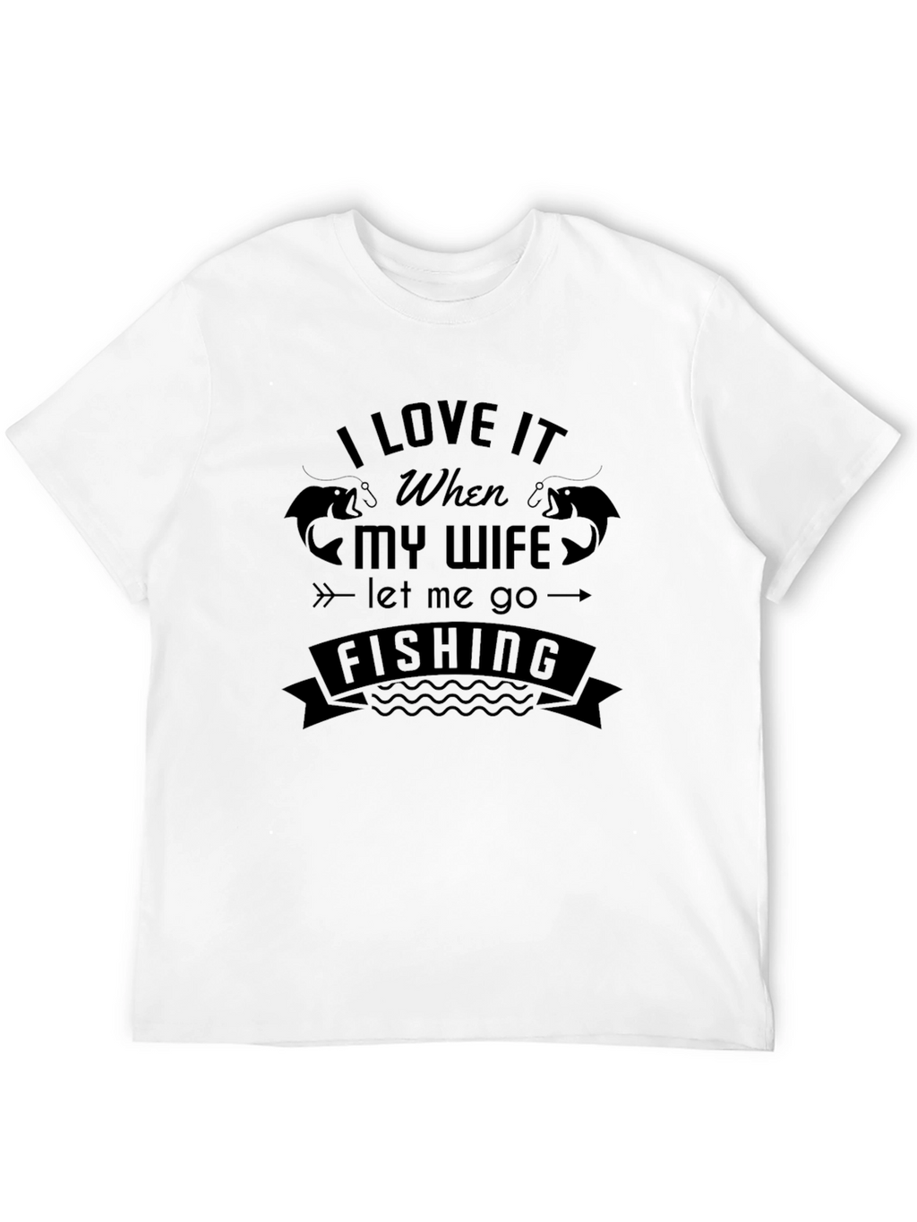 Fishing Lovers T-Shirt: Happy Wife Happy Fishing!
