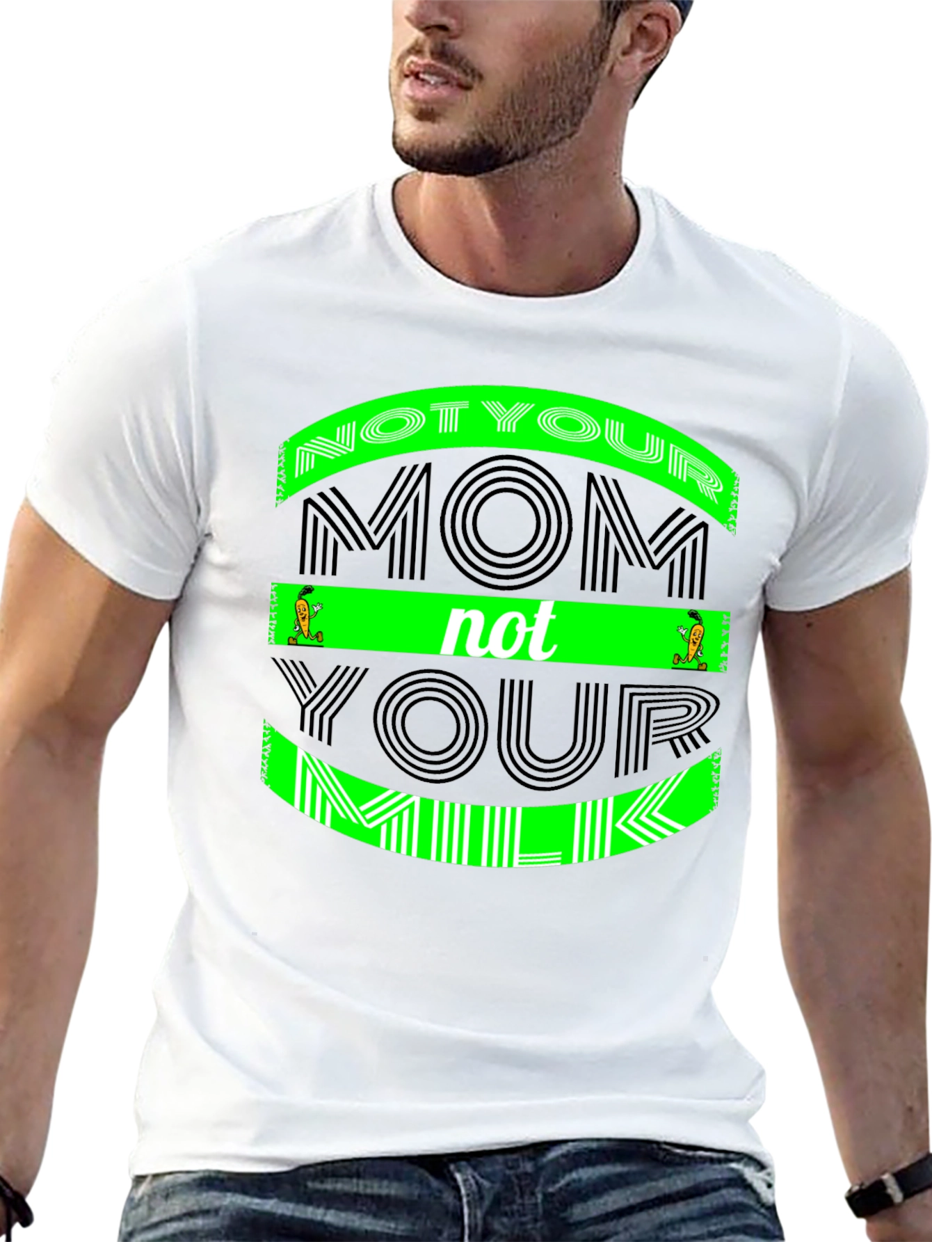 Not Your Mom Not Your Milk - Graphic Tee