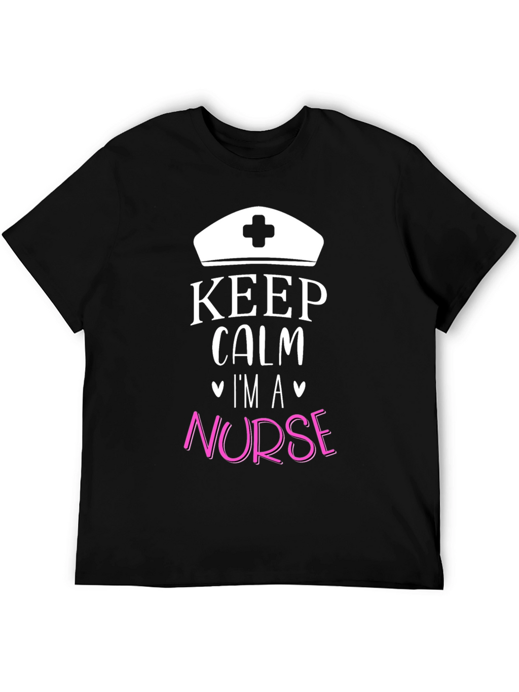 Keep Calm Im A Nurse Graphic Tee
