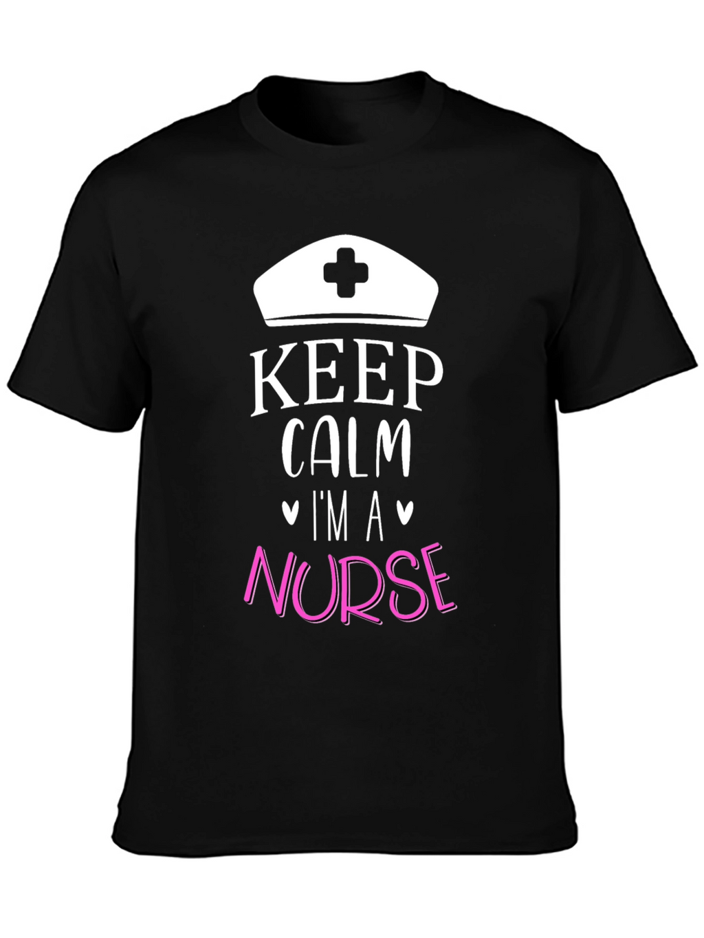 Keep Calm Im A Nurse Graphic Tee
