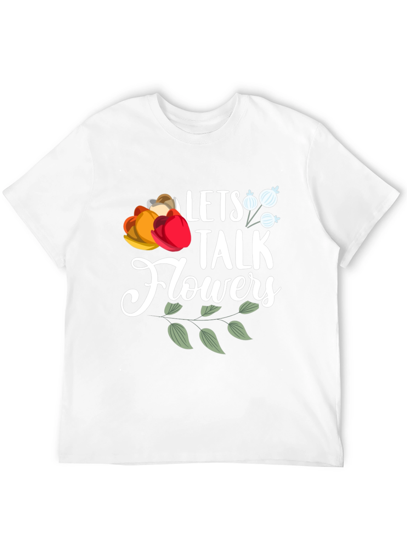 Lets Talk Flowers Graphic T-Shirt - Casual Wear