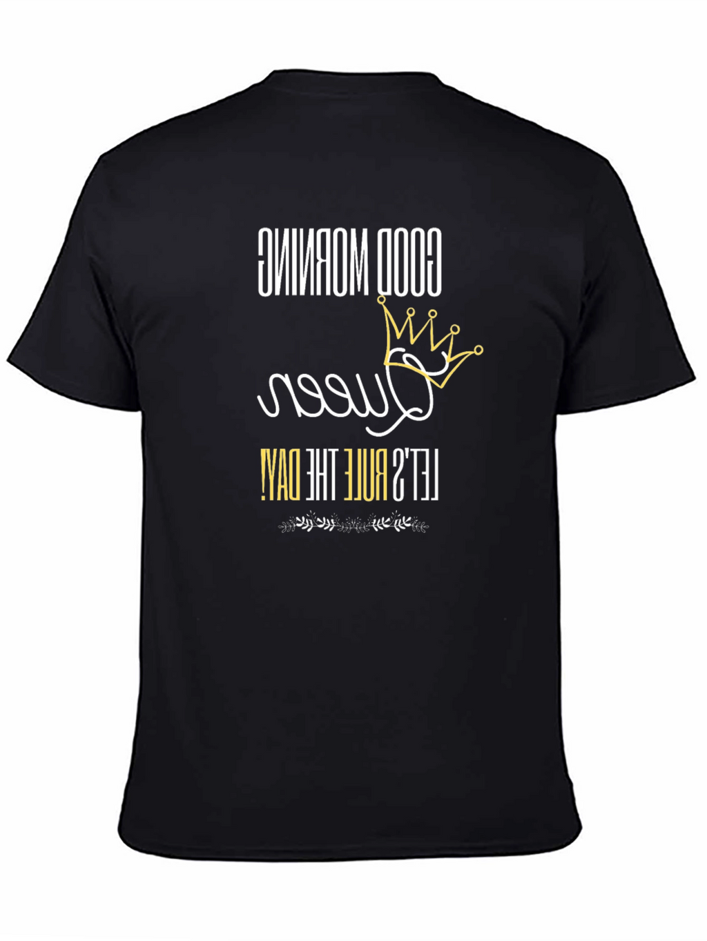 Good Morning Queen Graphic T-Shirt