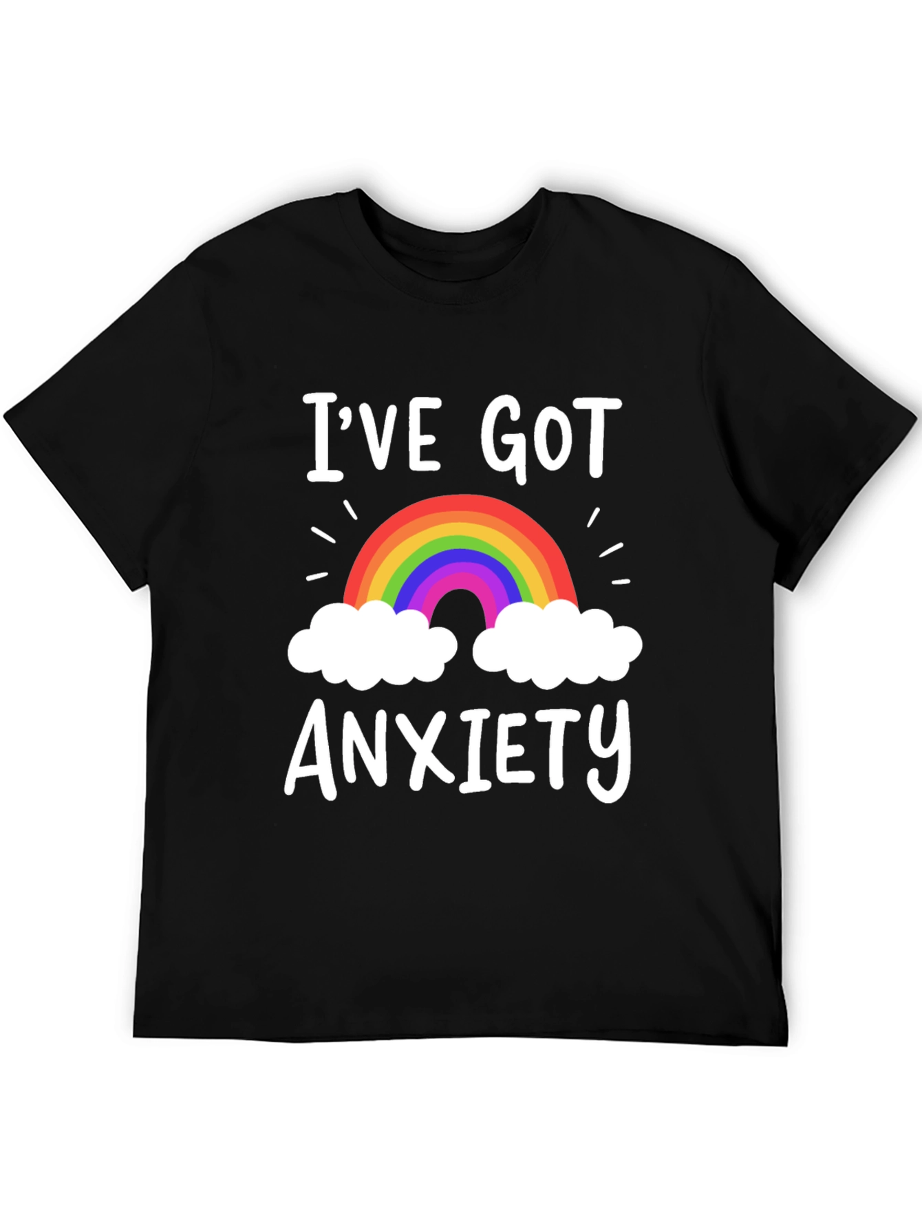 Ive Got Anxiety Rainbow Graphic T-Shirt