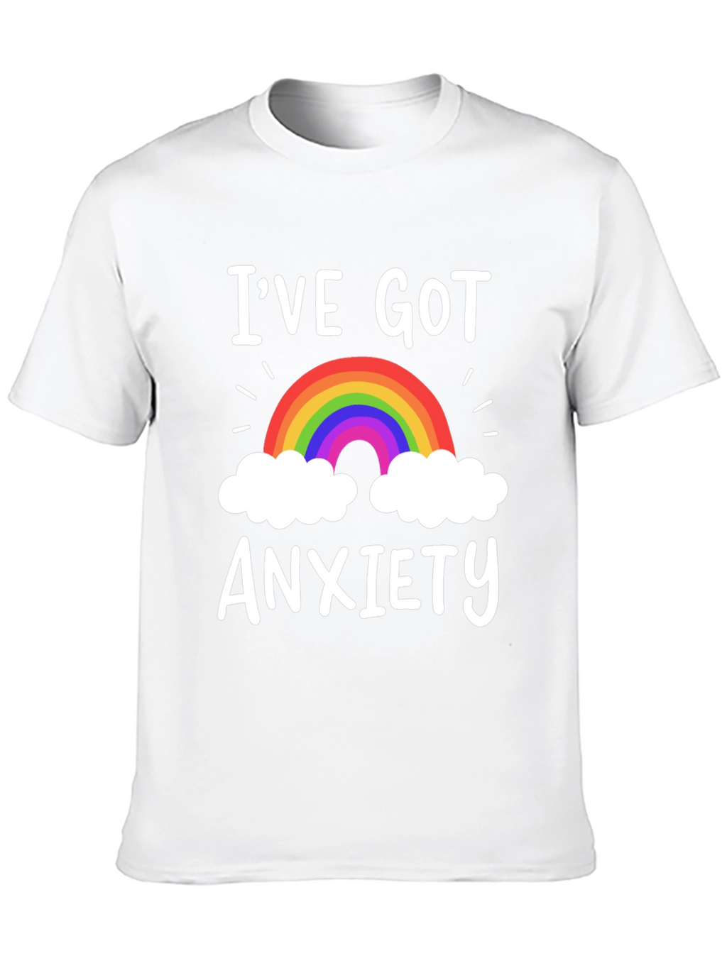 Ive Got Anxiety Rainbow Graphic T-Shirt