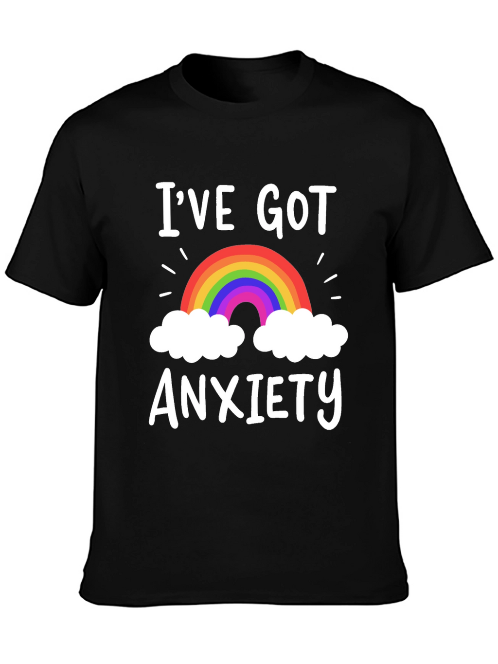 Ive Got Anxiety Rainbow Graphic T-Shirt