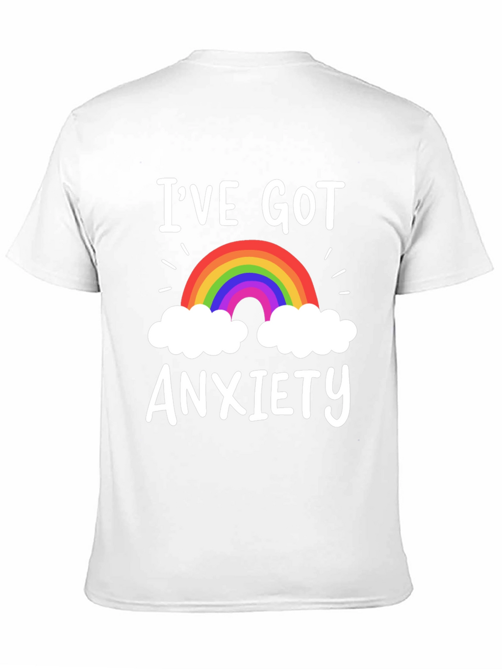 Ive Got Anxiety Rainbow Graphic T-Shirt