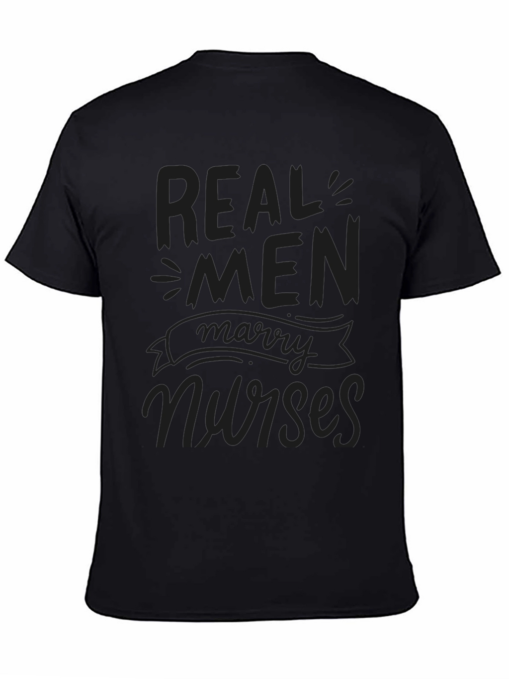 Real Men Marry Nurses T-Shirt
