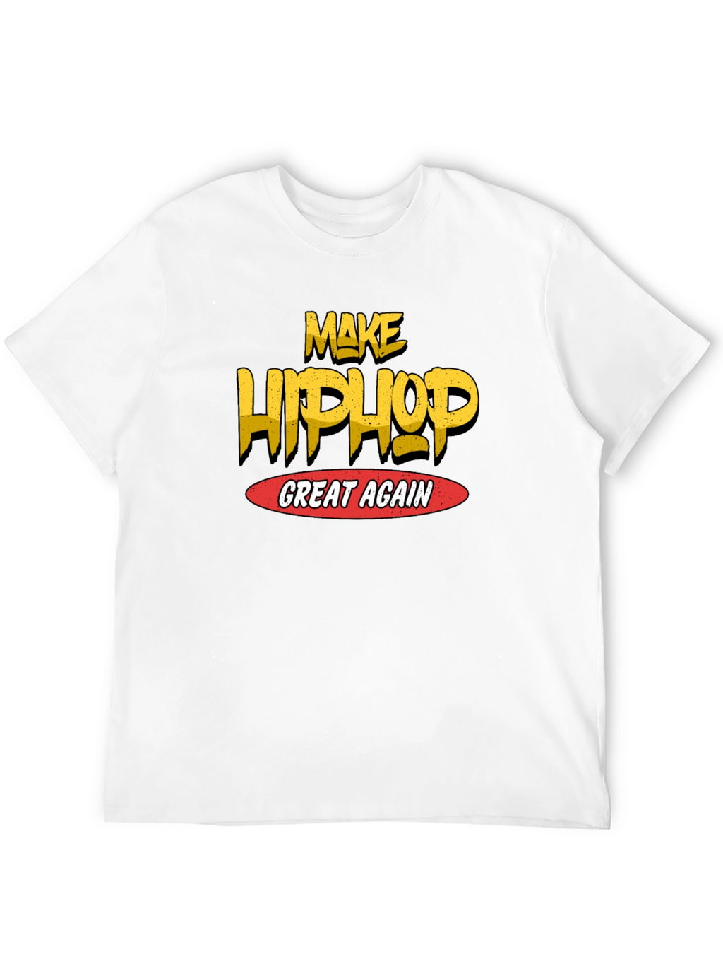 Make Hip Hop Great Again Black T-Shirt
