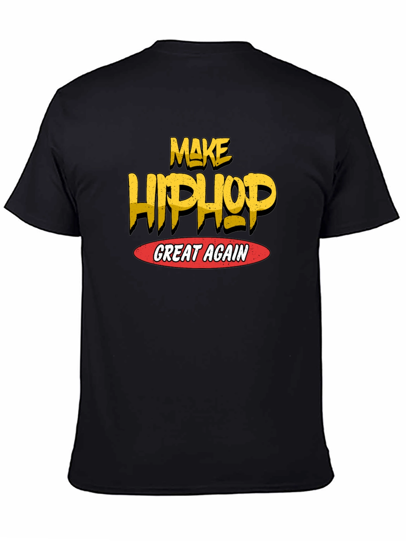 Make Hip Hop Great Again Black T-Shirt