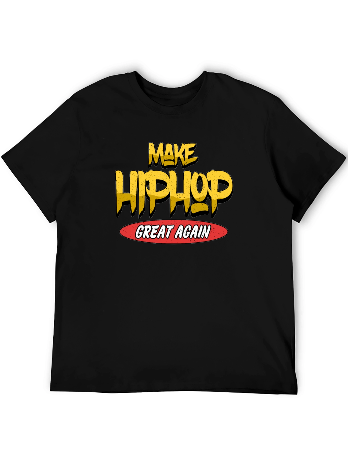 Make Hip Hop Great Again Black T-Shirt