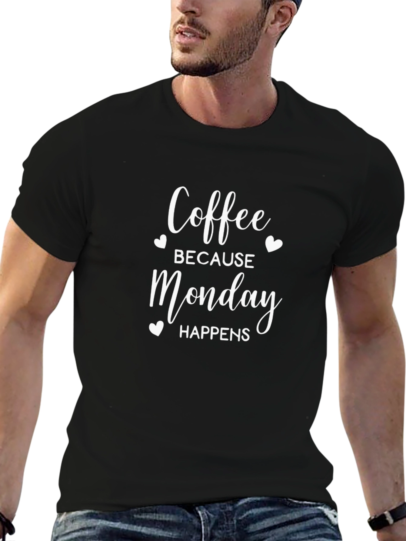 Coffee Because Monday Happens T-Shirt