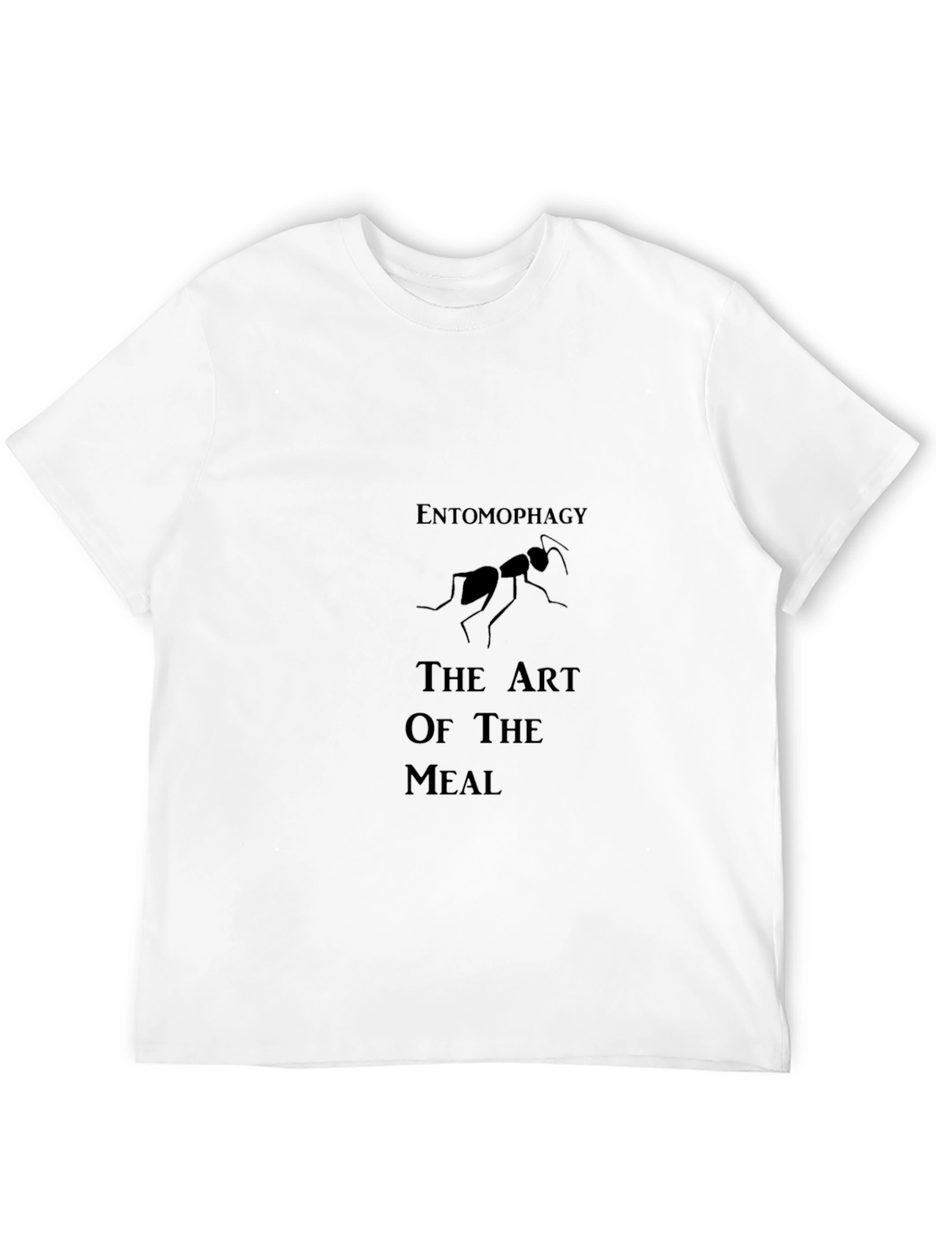 Entomophagy T-Shirt - The Art of the Meal
