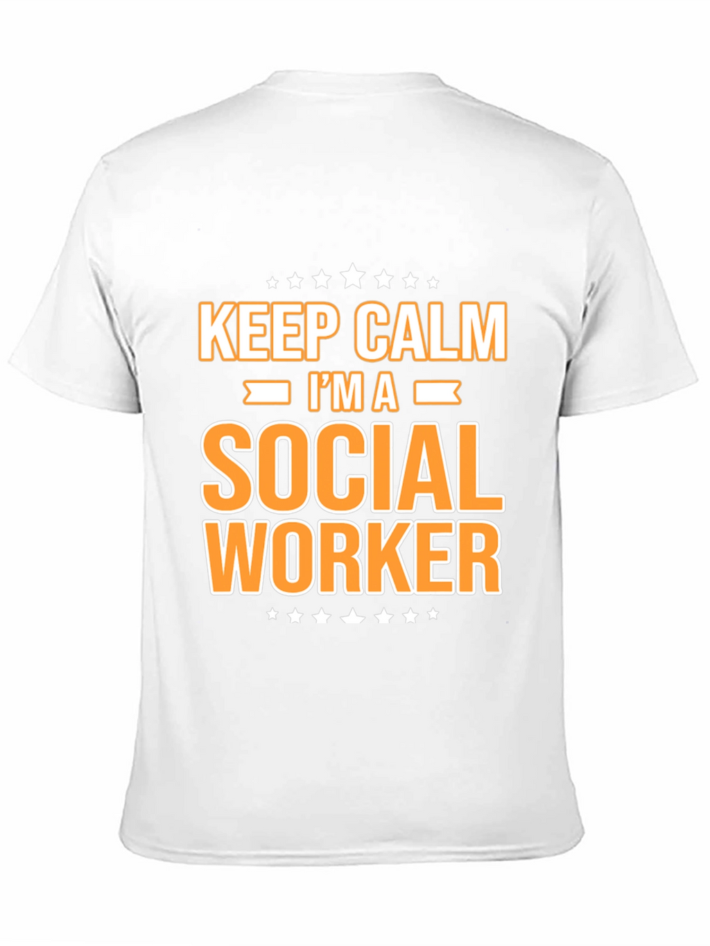 Keep Calm Im A Social Worker T-Shirt