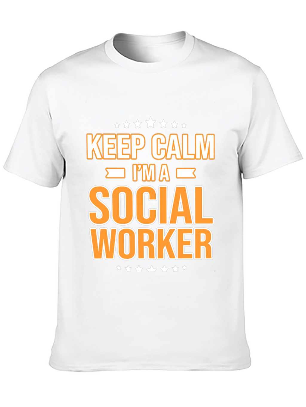Keep Calm Im A Social Worker T-Shirt
