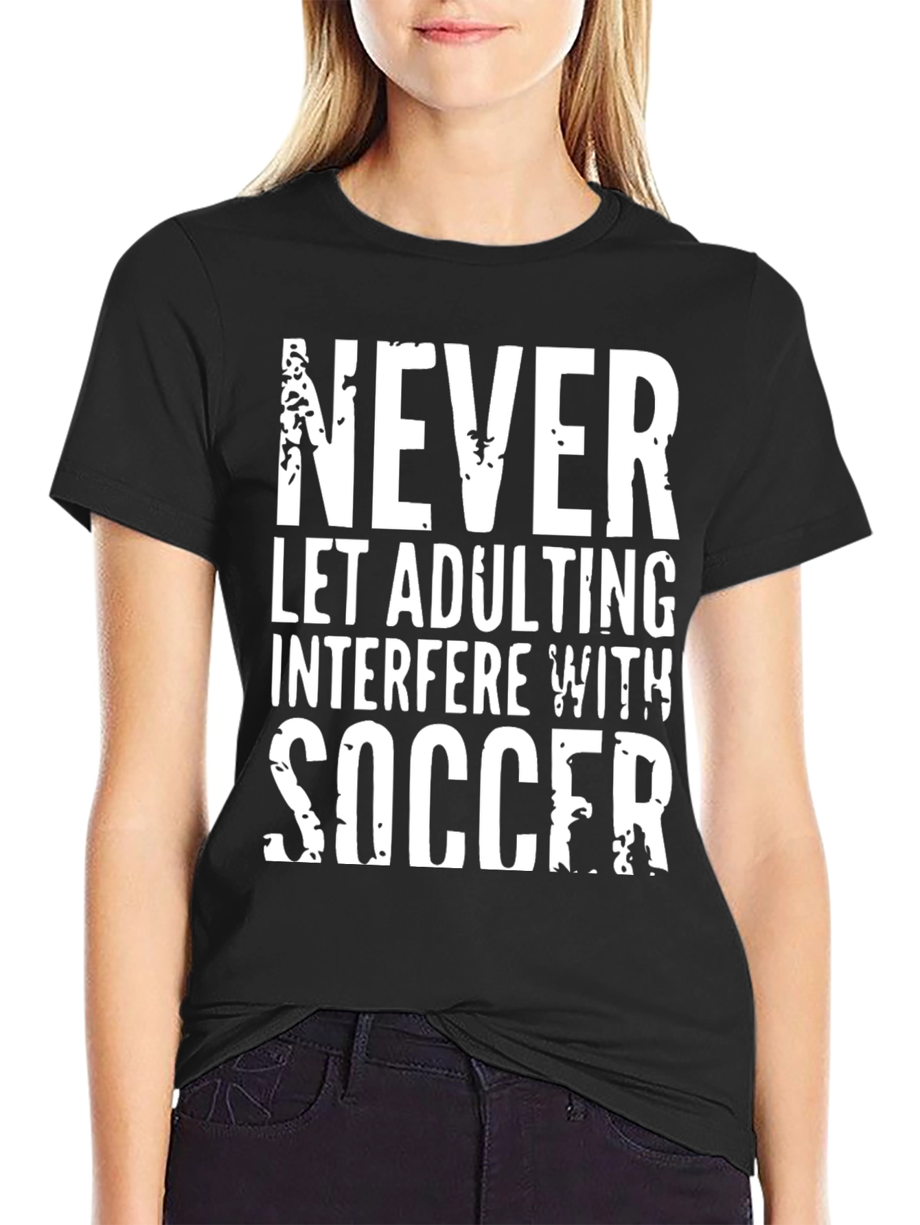 Funny Soccer T-Shirt - Never Let Adulting Interfere