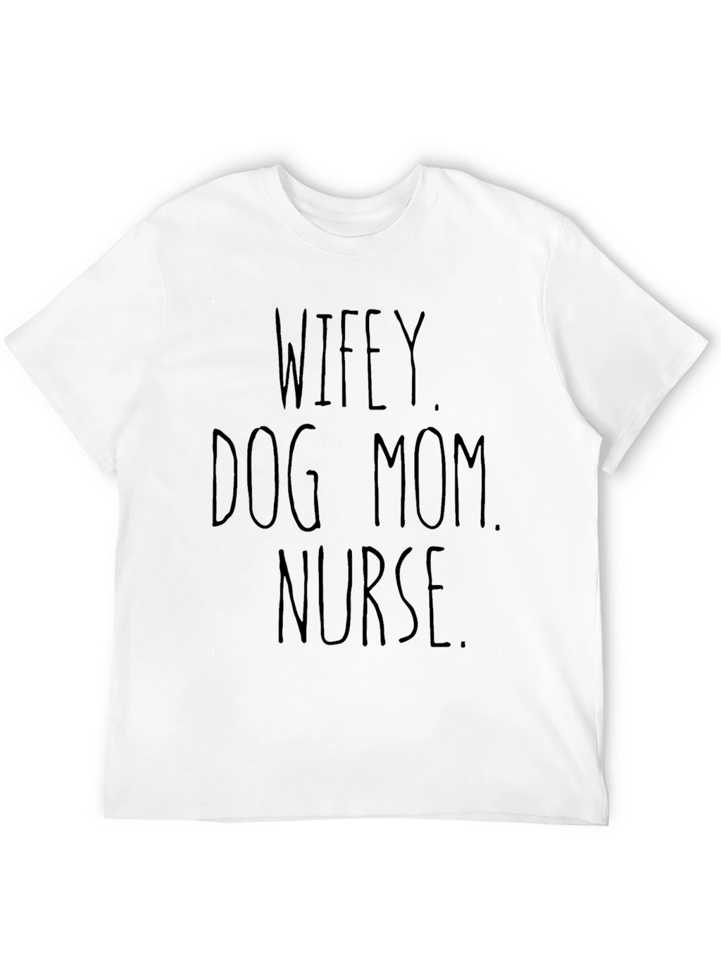 Wifey Dog Mom Nurse Black Graphic Tee
