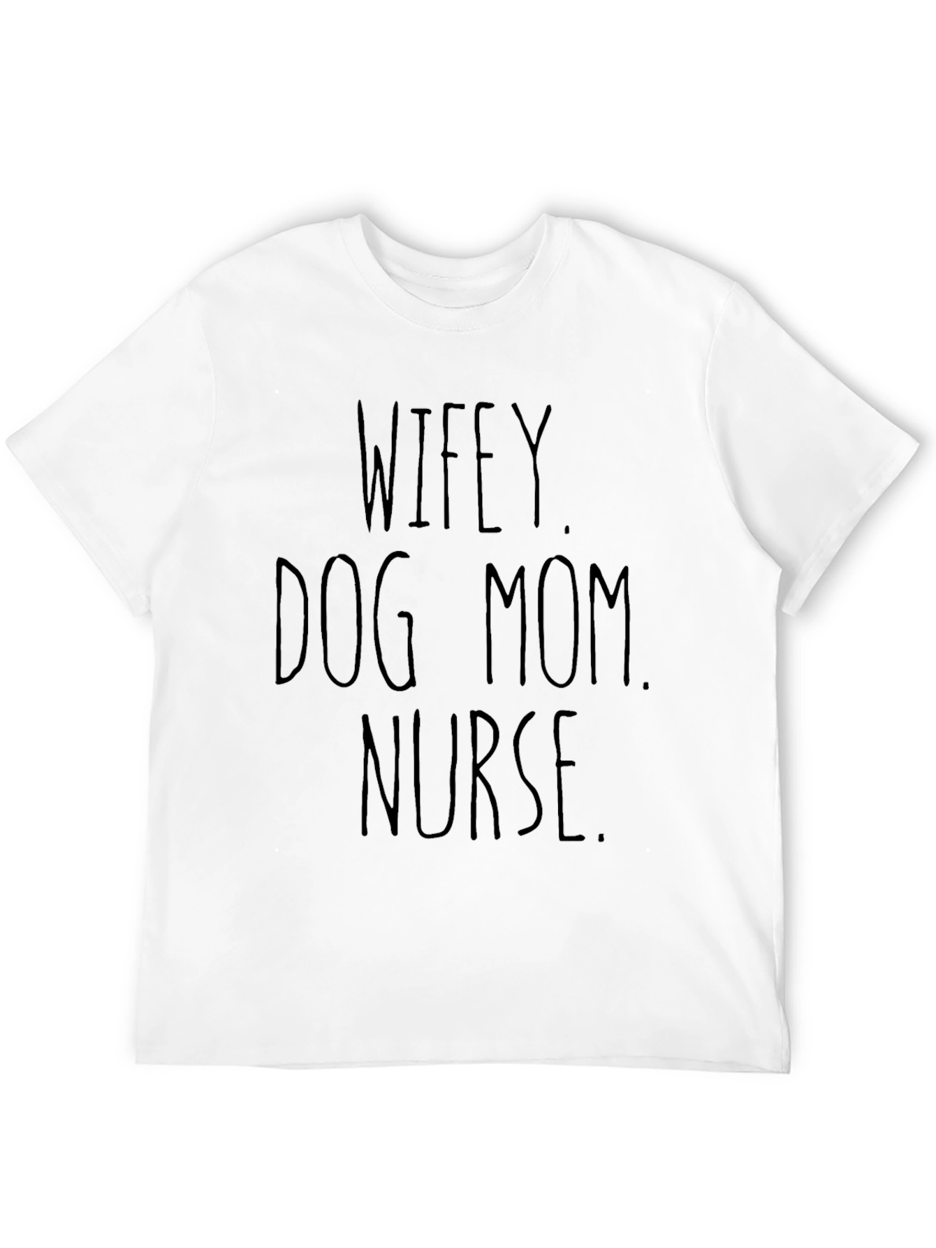 Wifey Dog Mom Nurse Black Graphic Tee