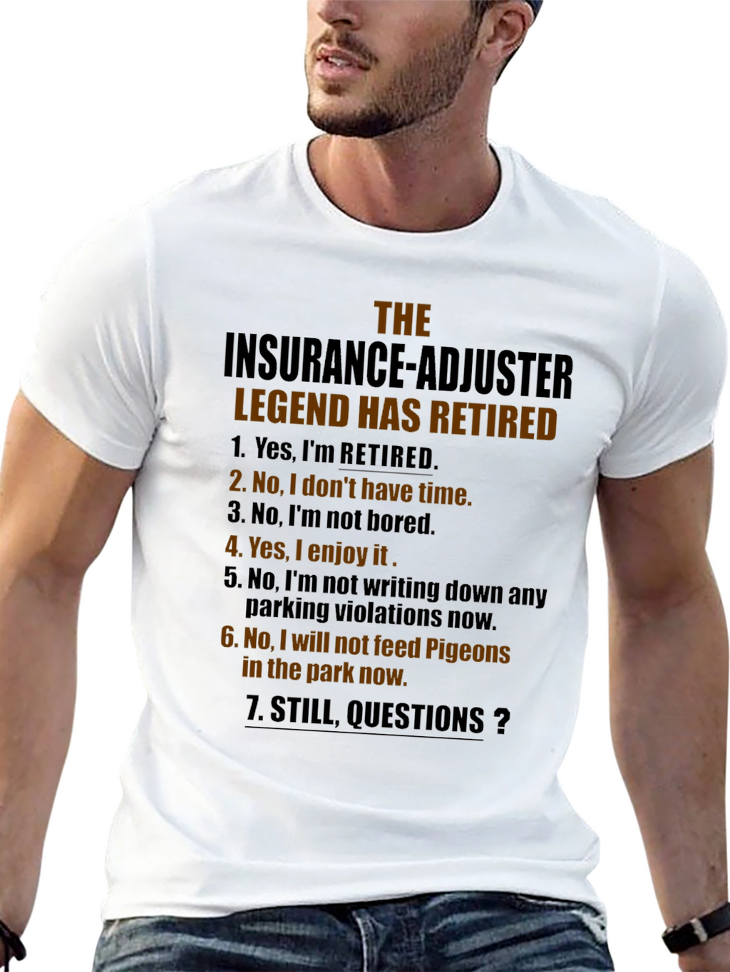 Retired Insurance Adjuster Legend T-Shirt