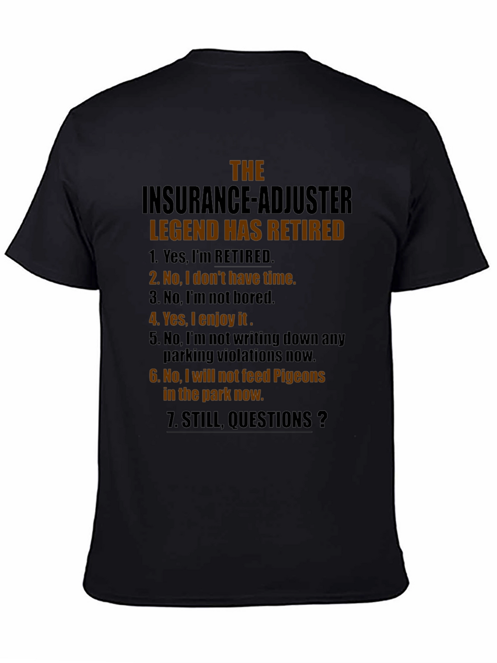 Retired Insurance Adjuster Legend T-Shirt