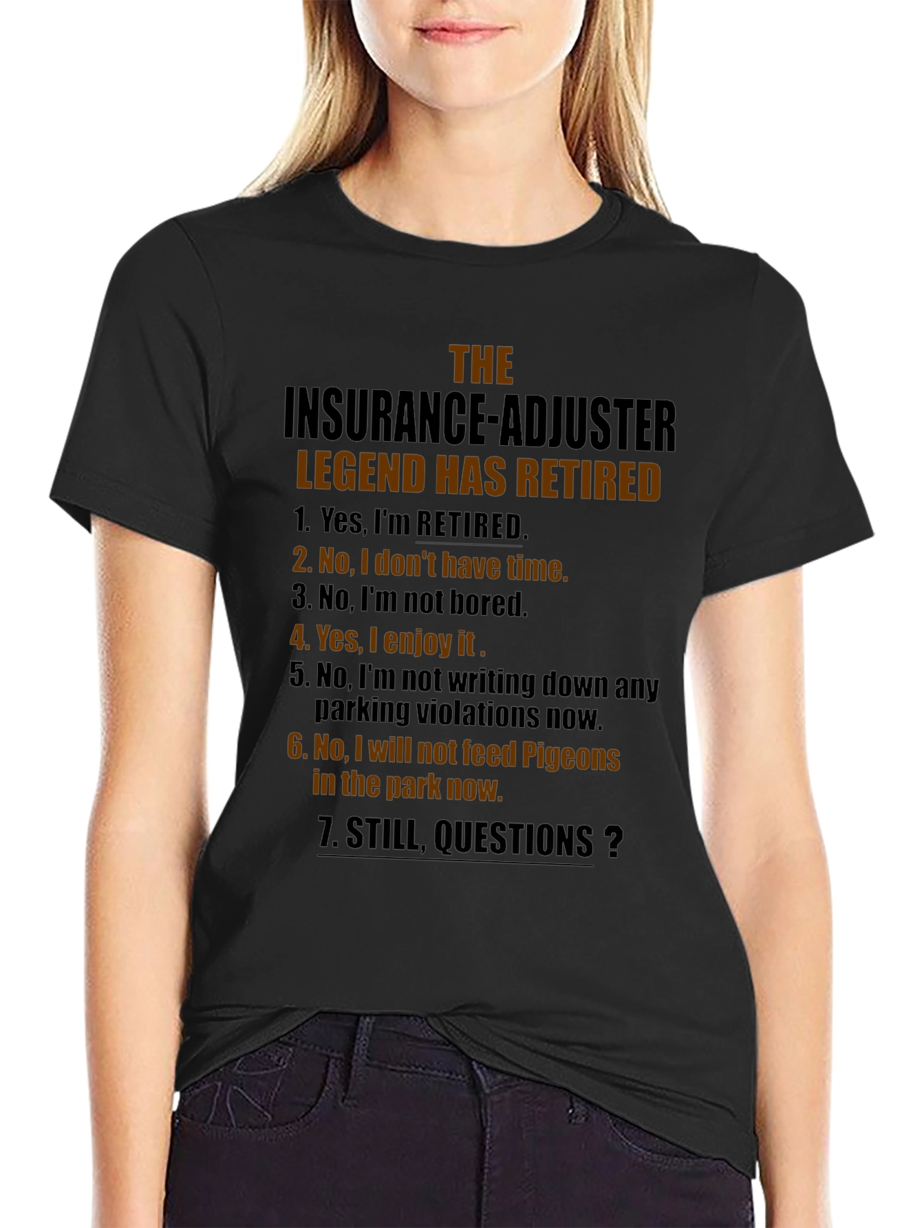 Retired Insurance Adjuster Legend T-Shirt
