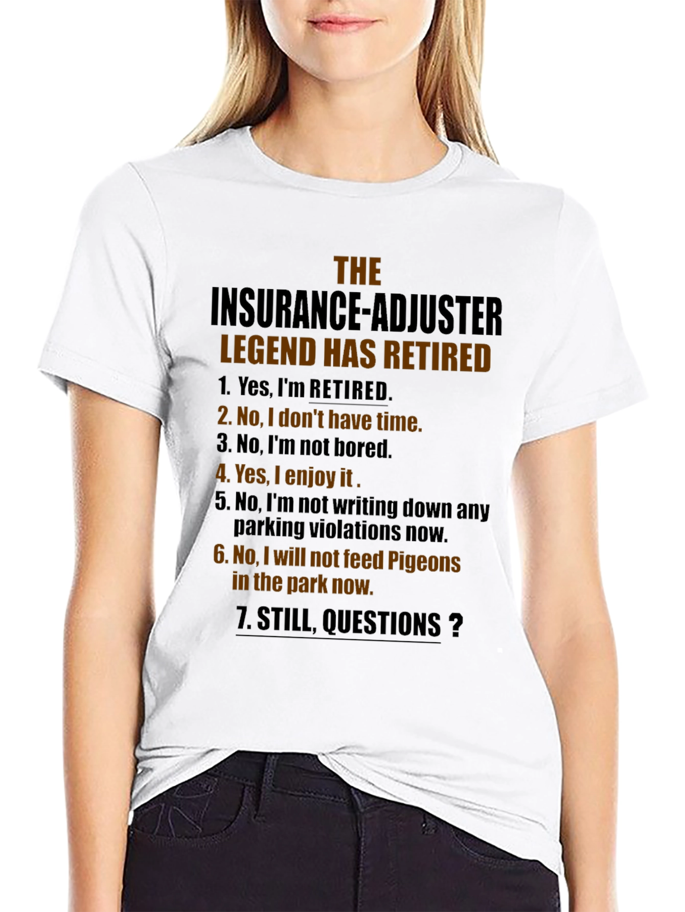 Retired Insurance Adjuster Legend T-Shirt
