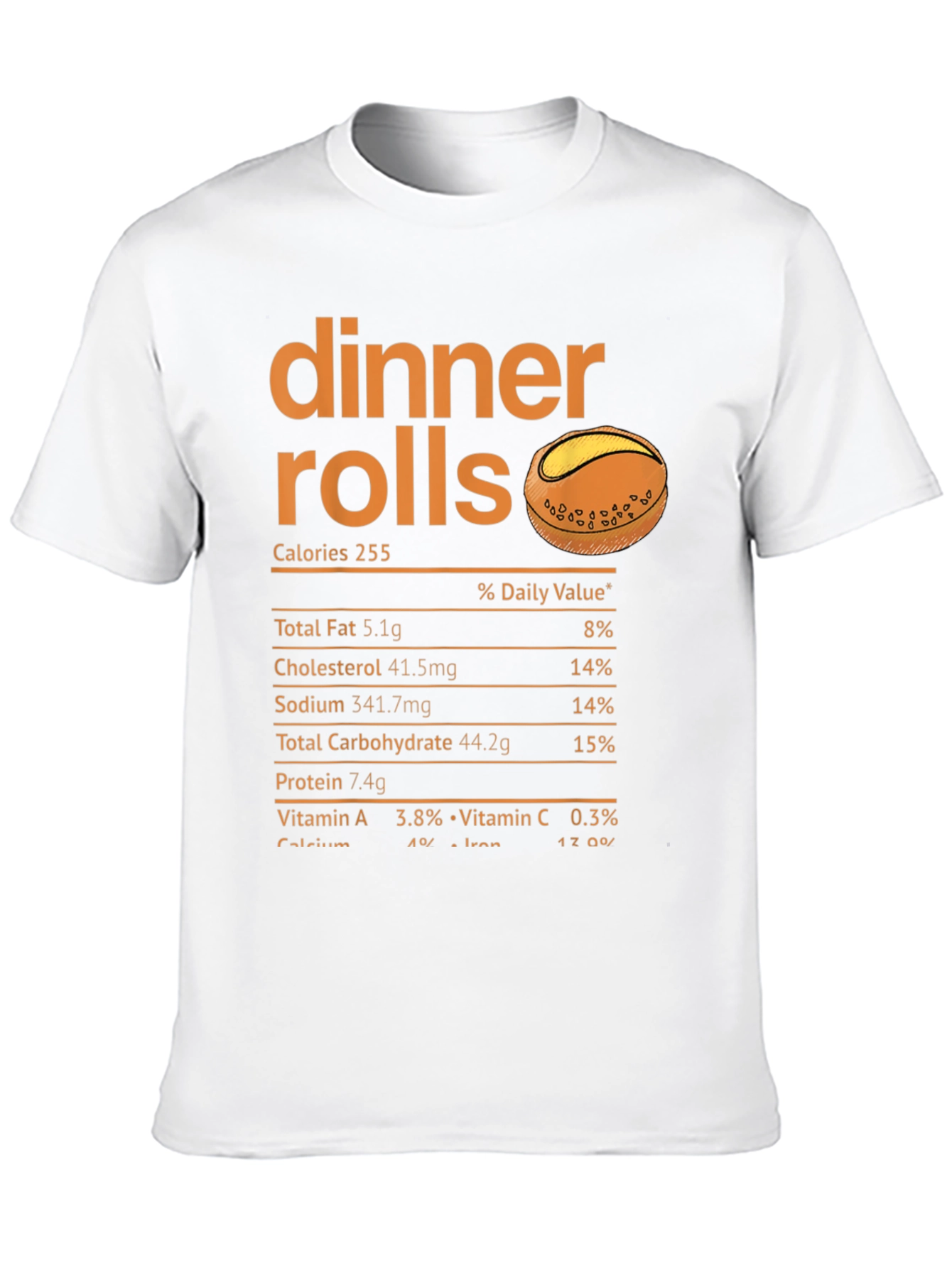 Dinner Rolls Nutrition Facts T-Shirt