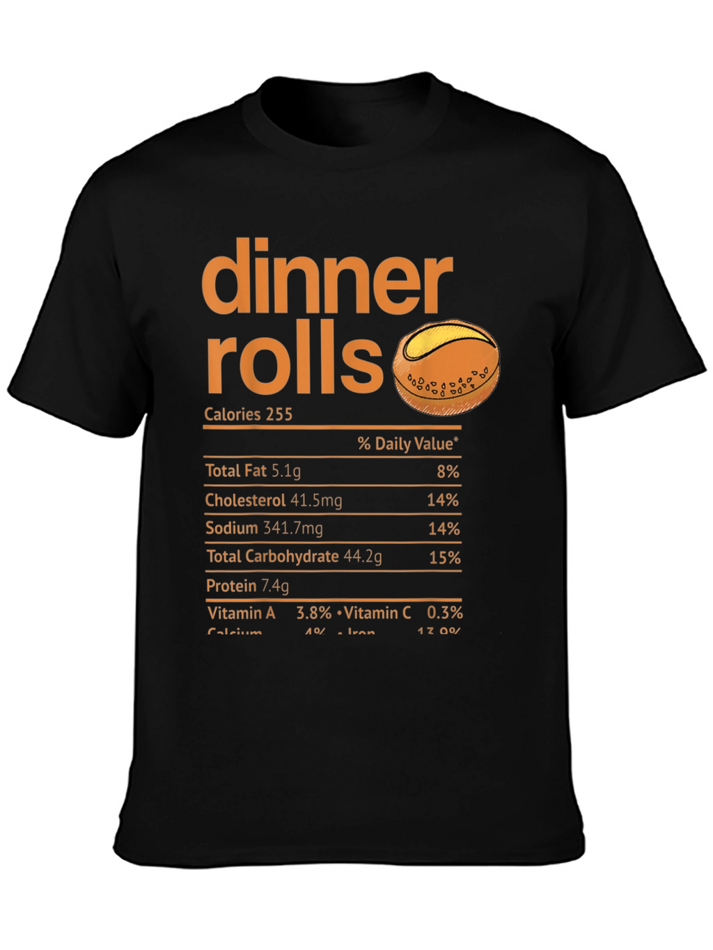 Dinner Rolls Nutrition Facts T-Shirt
