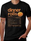 Dinner Rolls Nutrition Facts T-Shirt