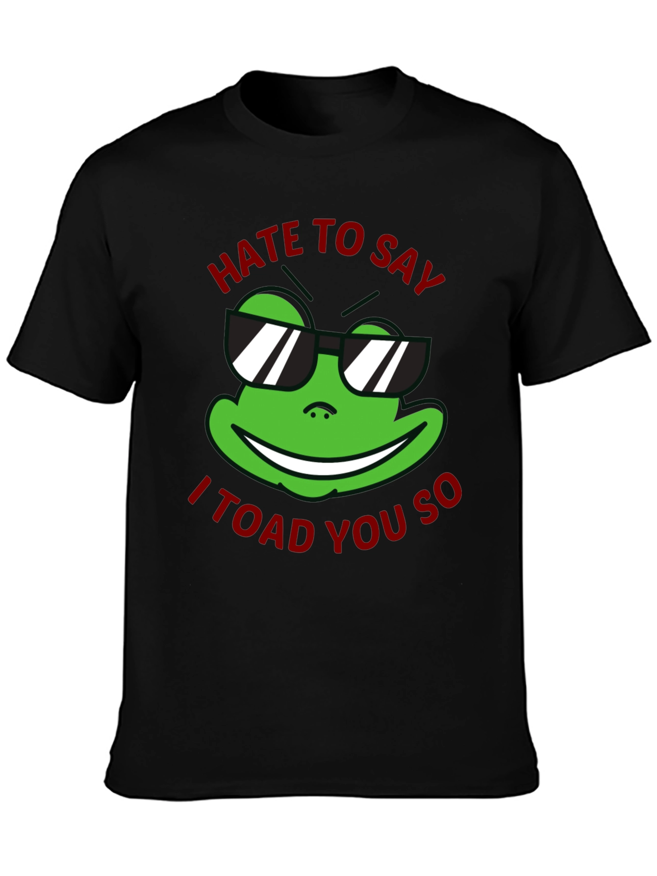 Funny Frog Sunglasses Graphic T-Shirt - I Toad You So