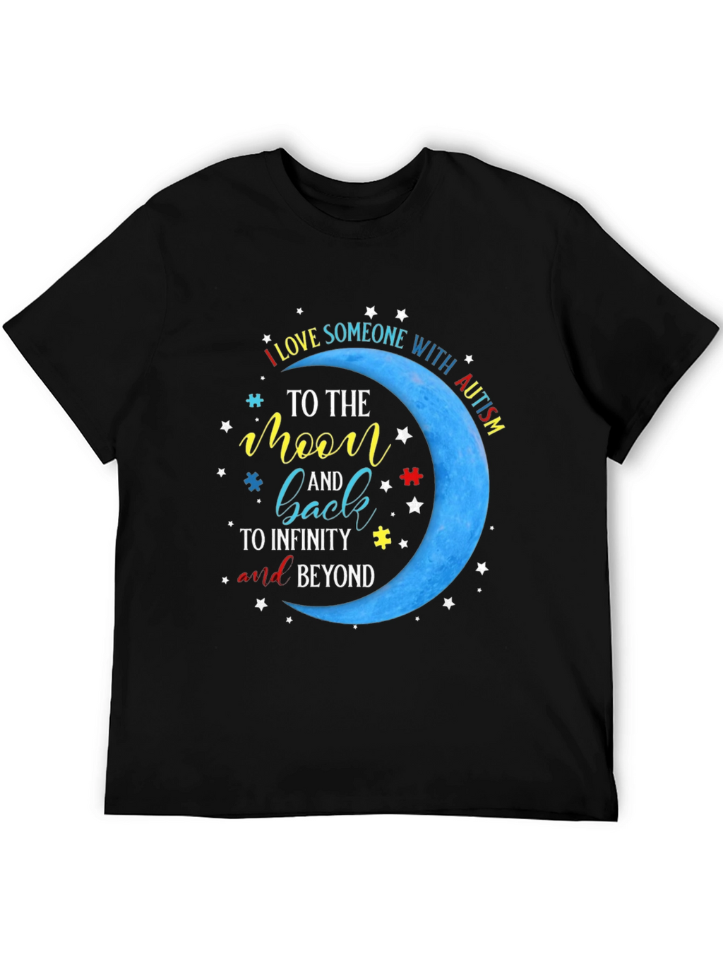 Autism Awareness T-Shirt: Love to the Moon and Back!