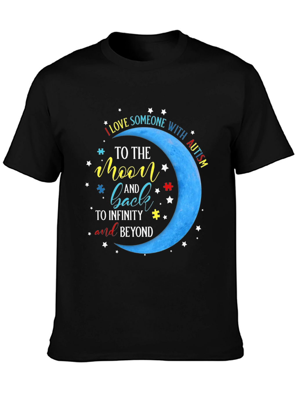 Autism Awareness T-Shirt: Love to the Moon and Back!