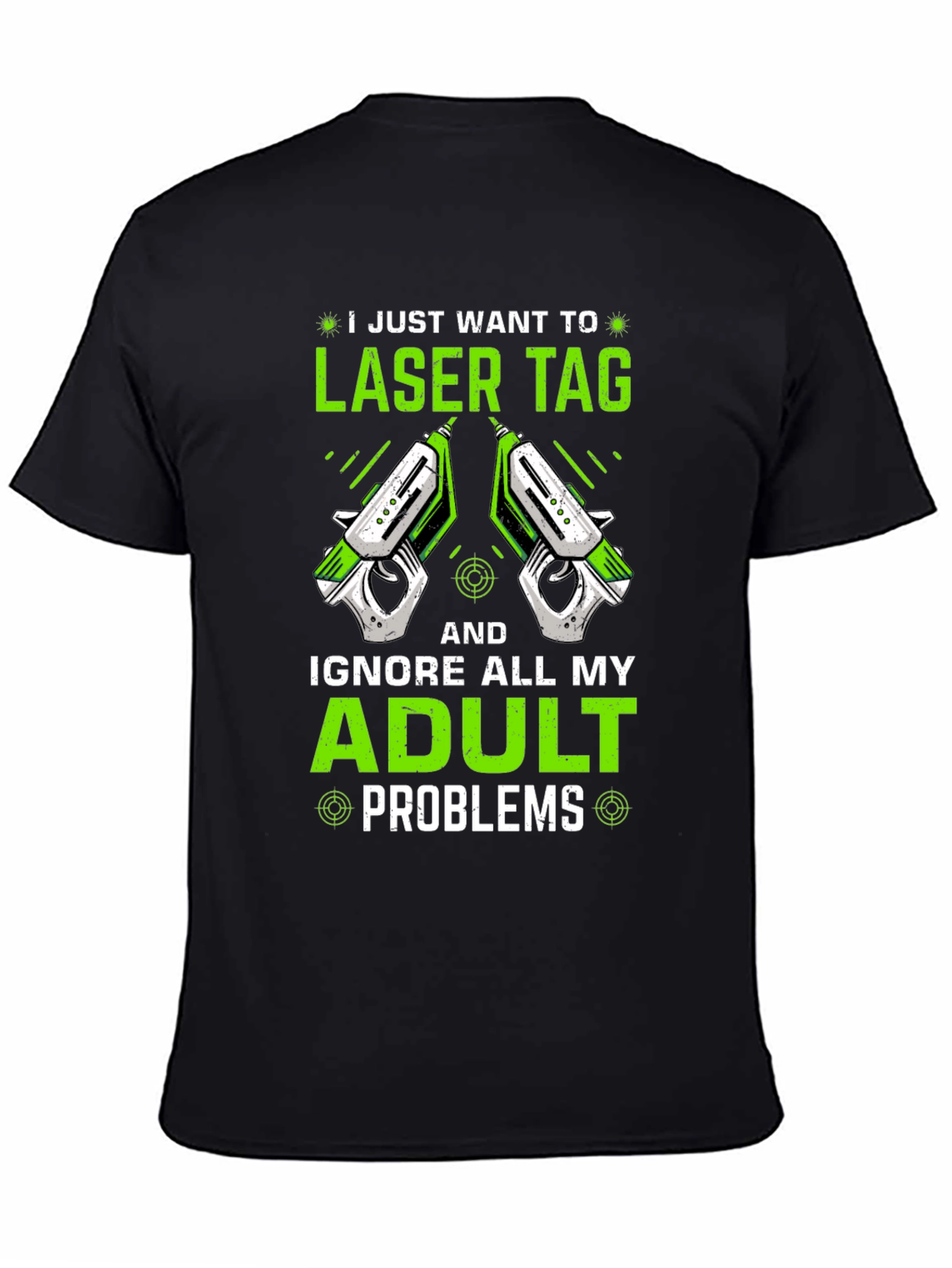 Laser Tag Adult Problems Graphic T-Shirt