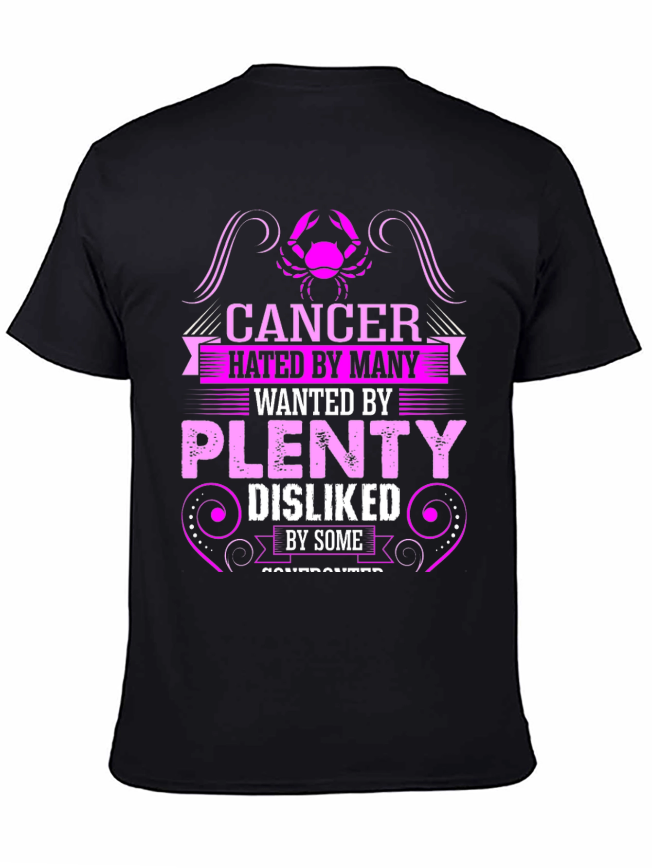 Cancer Zodiac Graphic T-Shirt - Hated By Many Wanted By Plenty