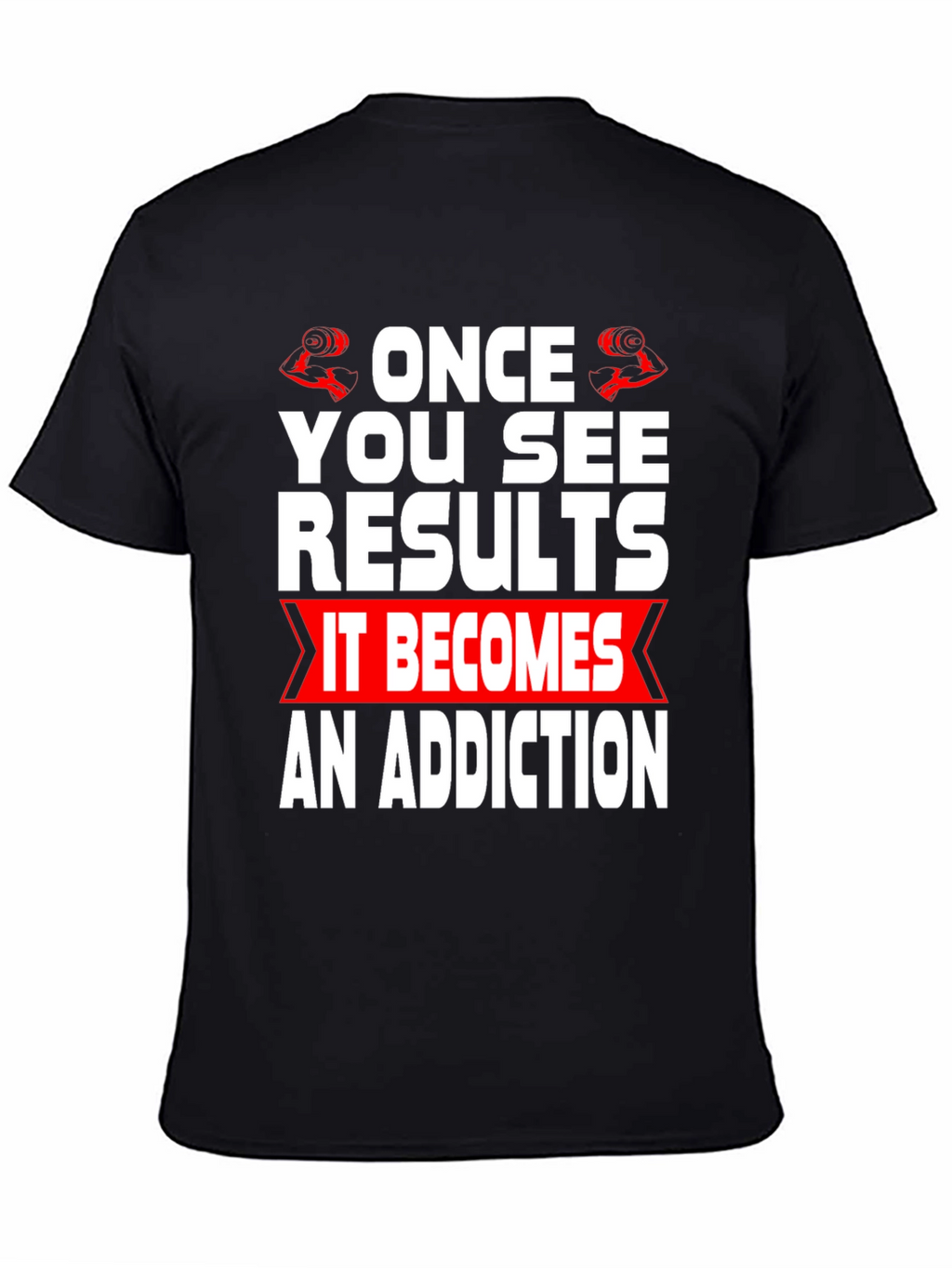 Workout Motivation T-Shirt