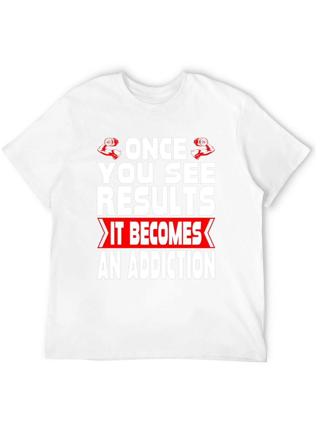 Workout Motivation T-Shirt