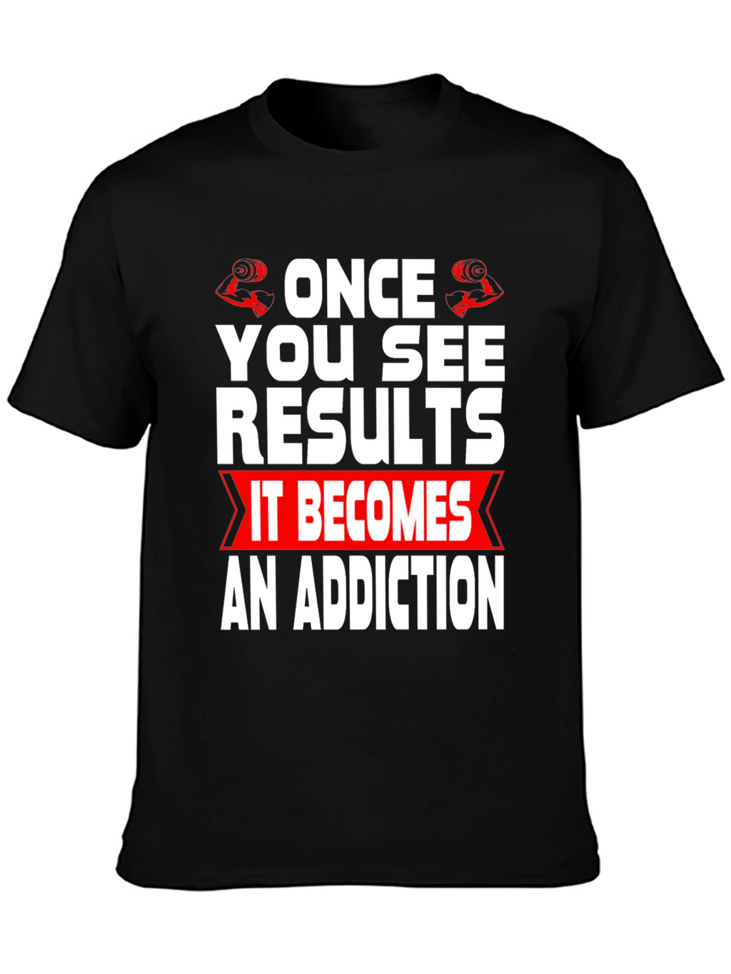 Workout Motivation T-Shirt