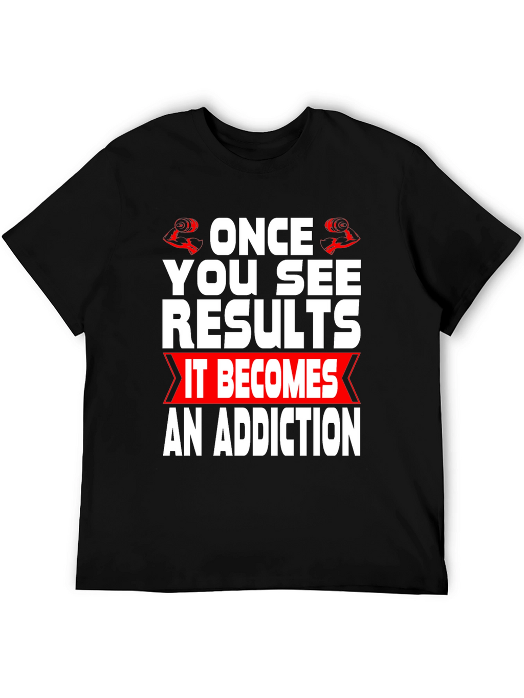 Workout Motivation T-Shirt