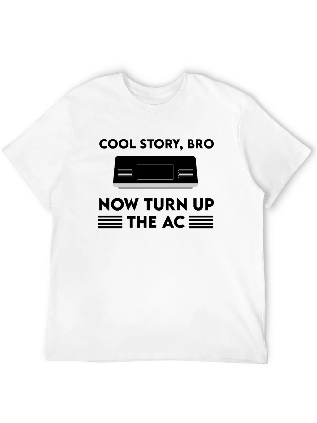 Cool Story Bro AC Unit T-Shirt