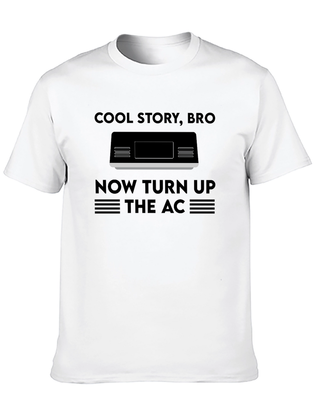 Cool Story Bro AC Unit T-Shirt