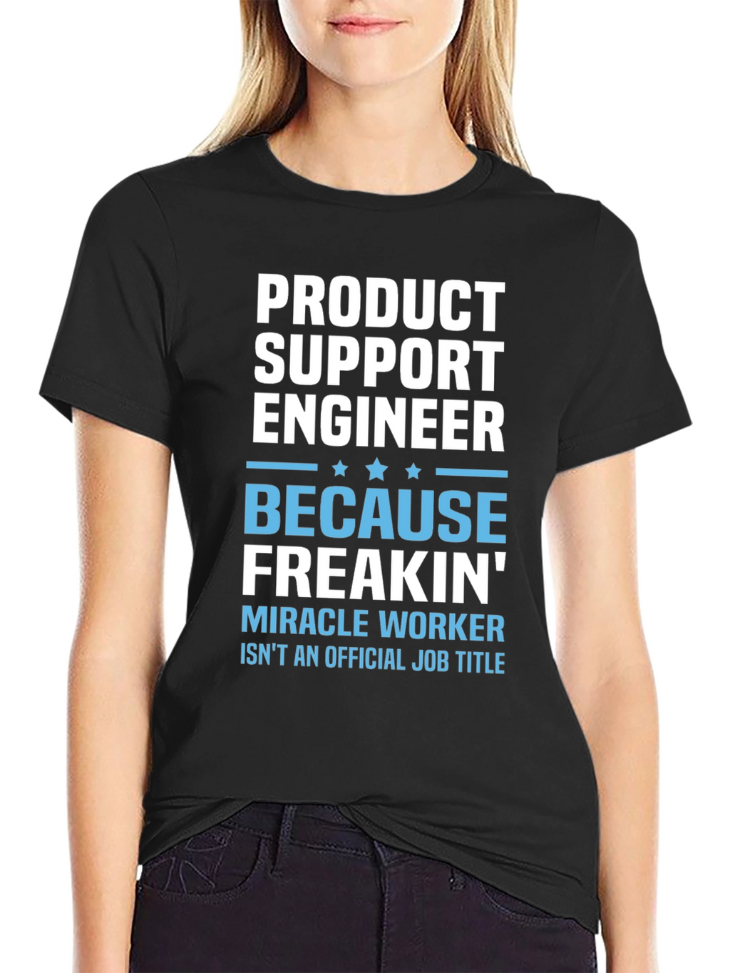 Product Support Engineer Novelty T-Shirt
