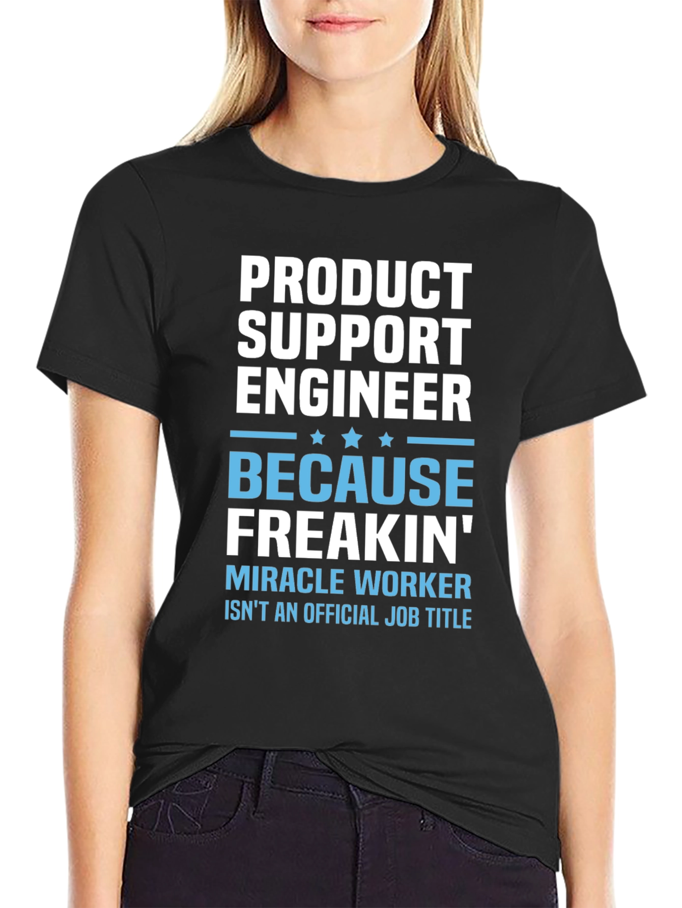 Product Support Engineer Novelty T-Shirt